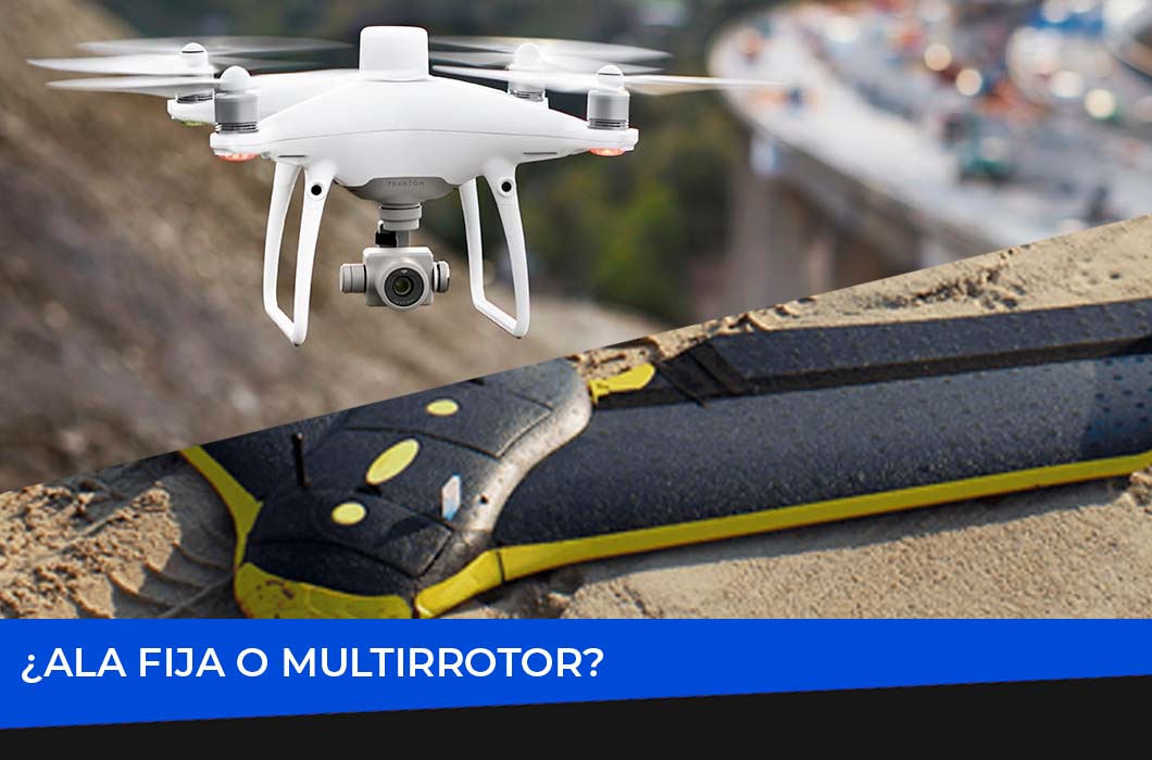 Ala fija o multirrotor